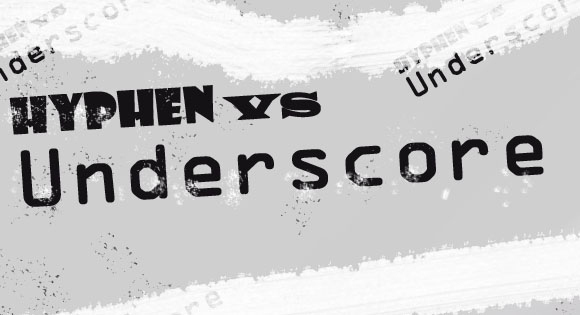 Hyphen vs Underscore for SEO URLs